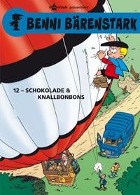 Produktbild: Benni B&auml;renstark Bd. 12: Schokolade und Knallbonbons