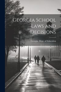 Produktbild: Georgia School Laws and Decisions