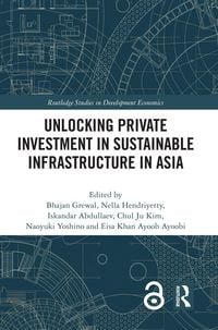 Produktbild: Unlocking Private Investment in Sustainable Infrastructure in Asia