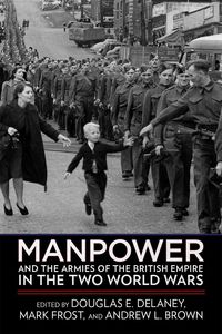 Produktbild: Manpower and the Armies of the British Empire in the Two World Wars