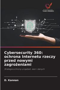 Produktbild: Cybersecurity 360: ochrona Internetu rzeczy przed nowymi zagro&iquest;eniami