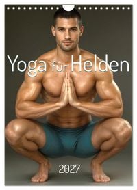 Produktbild: Yoga f&uuml;r Helden (Wandkalender 2027 DIN A4 hoch), CALVENDO Monatskalender