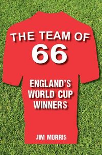 Produktbild: The Team of '66 England's World Cup Winners