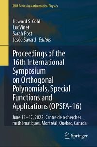 Produktbild: Proceedings of the 16th International Symposium on Orthogonal Polynomials, Special Functions and Applications (OPSFA-16)