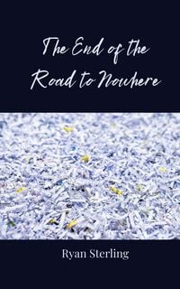 Produktbild: The End of the Road to Nowhere