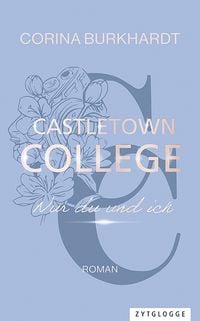 Produktbild: Castletown College &ndash; Nur du und ich