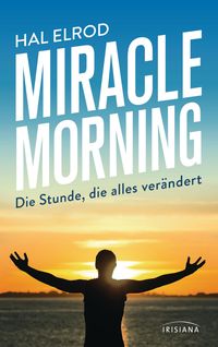 Bild vom Artikel Miracle Morning vom Autor Hal Elrod