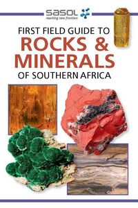 Produktbild: Sasol First Field Guide to Rocks & Minerals of Southern Africa
