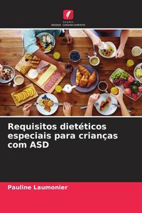 Produktbild: Requisitos diet&eacute;ticos especiais para crian&ccedil;as com ASD