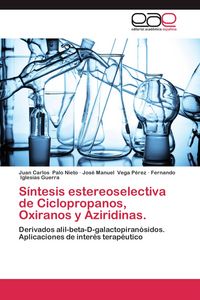 Produktbild: S&iacute;ntesis estereoselectiva de Ciclopropanos, Oxiranos y Aziridinas.