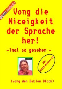 Produktbild: Vong die Niceigkeit der Sprache her !