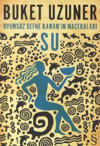 Produktbild: Su - Uyumsuz Defne Kamanin Maceralari