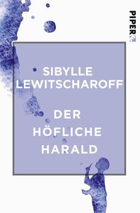 Bild vom Artikel Der höfliche Harald vom Autor Sibylle Lewitscharoff