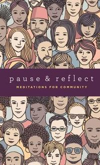 Produktbild: Pause and Reflect: Meditations for Community