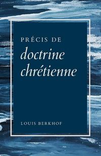 Produktbild: Pr&eacute;cis de doctrine chr&eacute;tienne