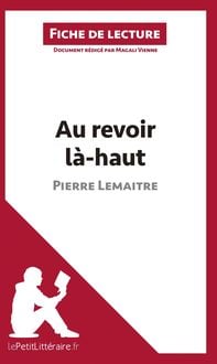 Produktbild: Au revoir l&agrave;-haut de Pierre Lemaitre (Fiche de lecture)