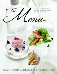 Produktbild: The Menu: An Inspiring Collection of 15 Five-Course Menus for Any Occasion