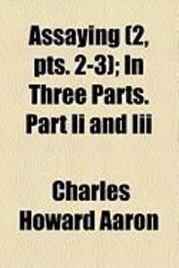 Produktbild: Assaying (2, Pts. 2-3); In Three Parts