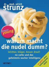 Produktbild: Warum macht die Nudel dumm?