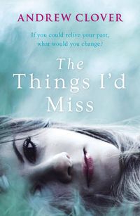 Produktbild: The Things I'd Miss