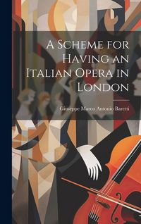 Produktbild: A Scheme for Having an Italian Opera in London