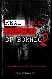 Produktbild: Real Ghost Stories of Borneo 2