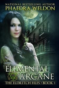 Produktbild: Elemental Arcane (The Eldritch Files, #1)