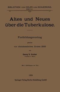 Produktbild: Altes und Neues &uuml;ber die Tuberkulose
