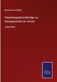 Produktbild: Palaeontographica Beitr&auml;ge zur Naturgeschichte der Vorzeit