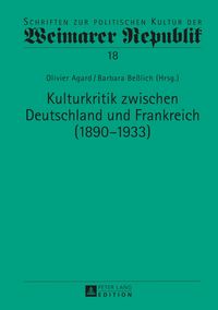 Produktbild: Kulturkritik zwischen Deutschland und Frankreich (1890&ndash;1933)