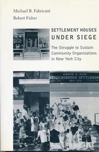 Produktbild: Fabricant, M: Settlement Houses Under Siege - The Struggle t
