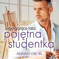 Produktbild: Jego gorące lato &ndash; pojętna studentka