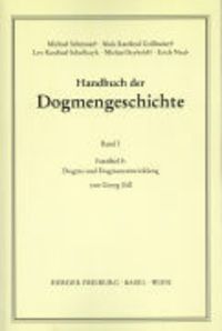 Produktbild: Handbuch der Dogmengeschichte / Bd I: Das Dasein im Glauben / Dogma und Dogmenentwicklung