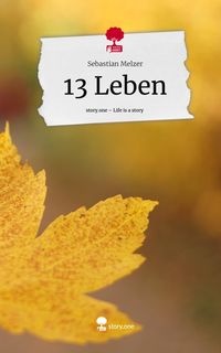 Produktbild: 13 Leben. Life is a Story - story.one