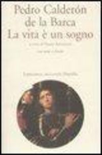 Produktbild: La vita &egrave; un sogno. Testo spagnolo a fronte