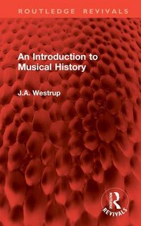 Produktbild: Westrup, J: Introduction to Musical History