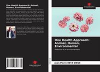Produktbild: One Health Approach: Animal, Human, Environmental