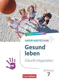 Produktbild: Natur und Technik - Naturwissenschaften: Neubearbeitung - Zukunft mitgestalten