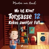 Produktbild: Wo ist Kim? Torgasse 12 - Kukus zweiter Fall