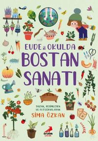 Produktbild: Bir Ayagim Dogada Serisi - Evde ve Okulda Bostan Sanati
