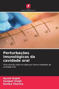 Produktbild: Perturba&ccedil;&otilde;es imunol&oacute;gicas da cavidade oral