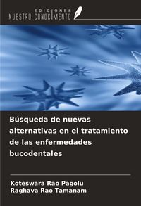 Produktbild: B&uacute;squeda de nuevas alternativas en el tratamiento de las enfermedades bucodentales