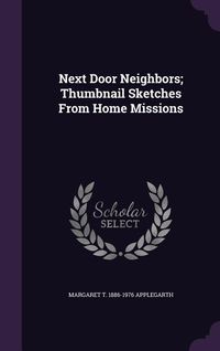 Produktbild: Next Door Neighbors; Thumbnail Sketches From Home Missions