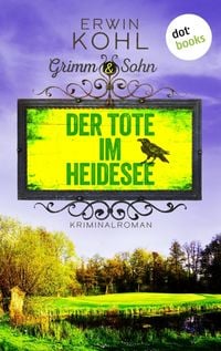 Produktbild: Grimm & Sohn - Der Tote im Heidesee - oder: Schwarzes Wasser