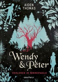 Produktbild: Wendy & Peter. Verloren im Nimmerwald
