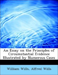 Produktbild: Wills, W: Essay on the Principles of Circumstantial Evidence
