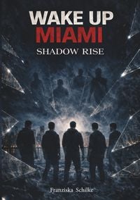 Produktbild: Wake Up Miami - Shadow Rise