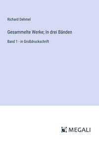 Produktbild: Gesammelte Werke; In drei B&auml;nden