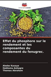 Produktbild: Effet du phosphore sur le rendement et les composantes du rendement du fenugrec.