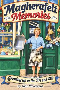 Produktbild: Magherafelt Memories.